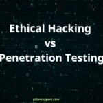 ethical hacking vs penetration testing